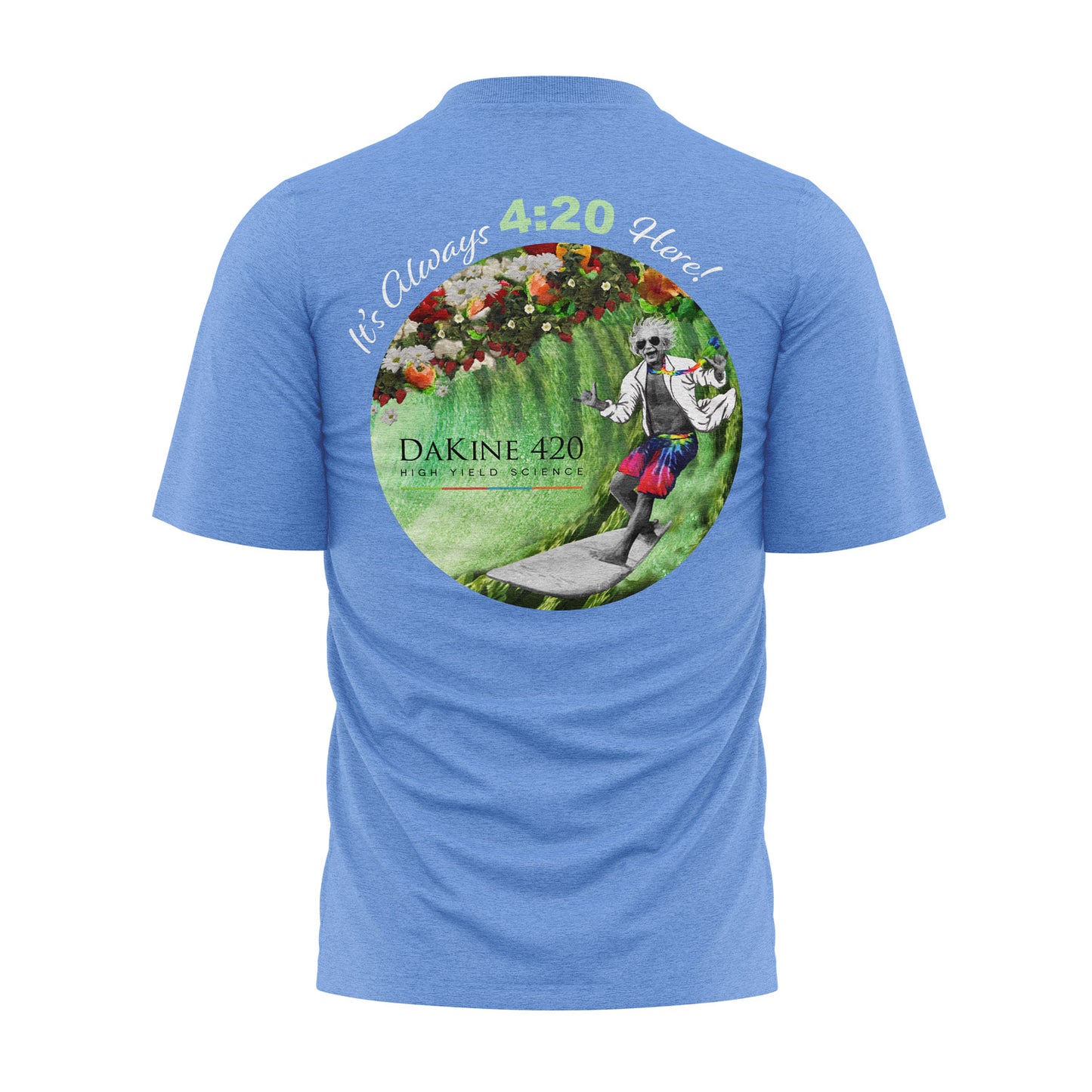 It's Always 4:20 Here T-Shirt