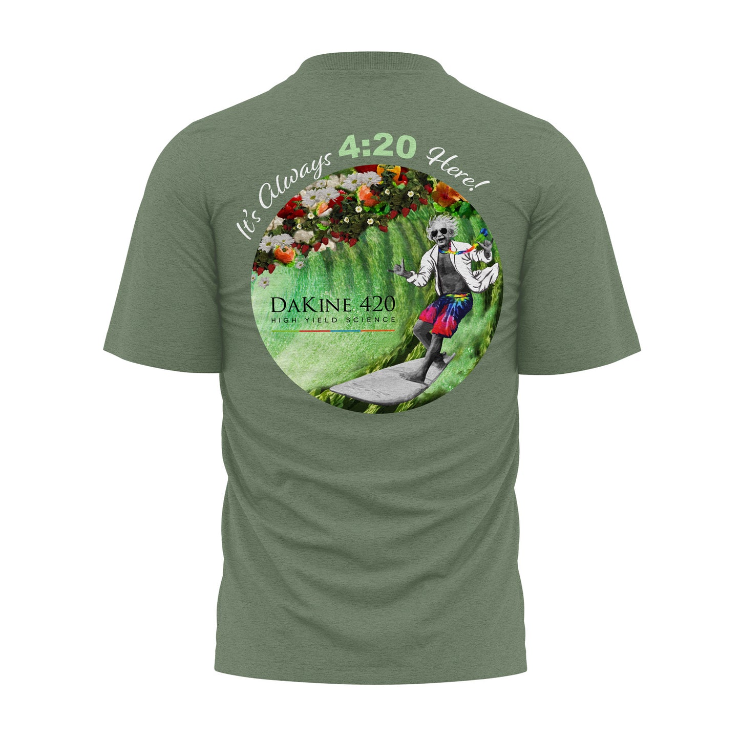 It's Always 4:20 Here T-Shirt