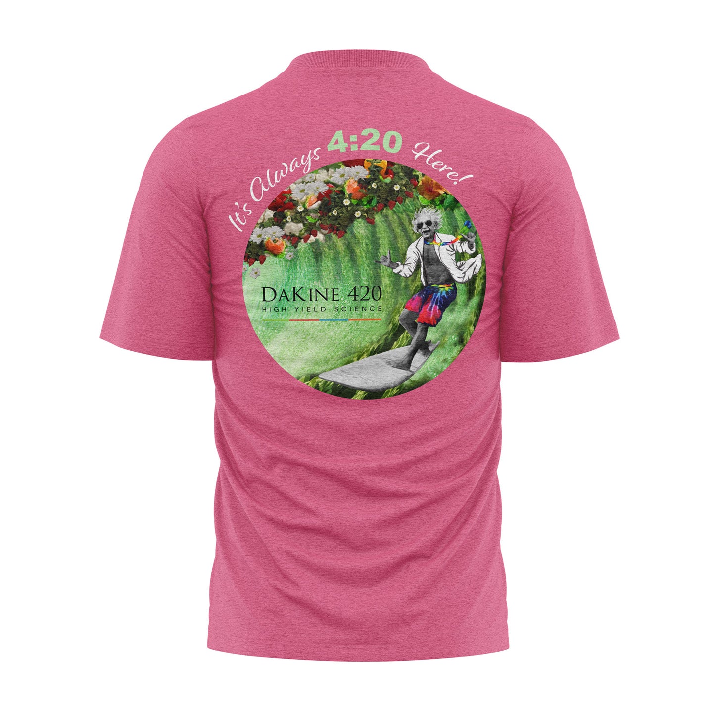 It's Always 4:20 Here T-Shirt
