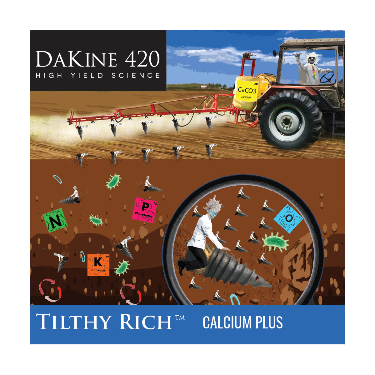 Dakine 420 Tilthy Rich™ Calcium Plus Hemp & Cannabis Fertilizer. Tilthy Rich™ Calcium-Plus hemp fertilizer combines a specially formulated blend of calcium plus zinc and manganese to benefit the soil ecosystem.